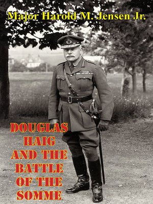 cover image of Douglas Haig and the Battle of the Somme